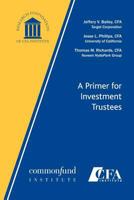 A Primer for Investment Trustees 1934667331 Book Cover