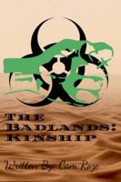 The Badlands: Kinship (The Badlands Universe) 1738686280 Book Cover