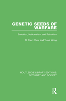 Genetic Seeds of Warfare: Evolution, Nationalism, and Patriotism 0367615444 Book Cover