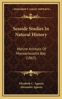 Seaside Studies in Natural History 1519406398 Book Cover