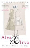 Alva & Irva: The Twins Who Saved a City 0151007829 Book Cover