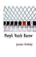 Motyli vsech barev (Zlata zahrada) (Czech Edition) 1010009508 Book Cover