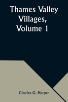 Thames Valley Villages, Volume 1 9357947531 Book Cover