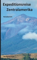 Expeditionsreise Zentralamerika (German Edition) 3749480826 Book Cover