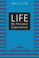 Life: My Personal Experiences 197724419X Book Cover