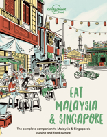Eat Malaysia and Singapore 1 1838695184 Book Cover