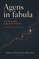Agens in Fabula: La Tua Mente è una IA (Italian Edition) B0HCXWKR1F Book Cover
