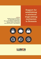 Support for establishing a minimum wage-setting mechanism in Romania 9731664815 Book Cover