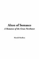 Alton of Somasco: Large Print 1517576326 Book Cover