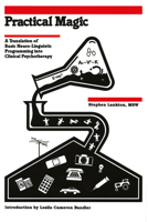 Practical Magic: A Translation of Basic Neuro-Linguistic Programming Into Clinical Psychotherapy 0916990087 Book Cover