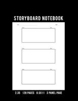Storyboard Notebook: 2.35 Aspect Ratio 120 Pages 8.511in 3 Panel Page 1795200278 Book Cover