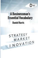 A Businessman's Essential Vocabulary B0H9Y9R3J6 Book Cover