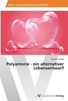 Polyamorie - ein alternativer Lebensentwurf 3639675681 Book Cover