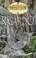 Ricardo (The Heirs of the Medallion) (Volume 5) 0989421082 Book Cover