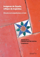 Imágenes de España, reflejos de Argentina (Spanish Edition) 9874000759 Book Cover