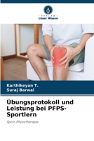 Übungsprotokoll und Leistung bei PFPS-Sportlern 6209460909 Book Cover