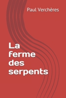 La ferme des serpents B08R8ZZ9WB Book Cover