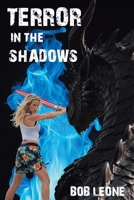 Terror in the Shadows 1638747180 Book Cover