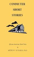 Commuter Short Stories: Stories to Travel by 1587213753 Book Cover