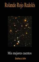 Mis mejores cuentos 1530554837 Book Cover