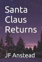 Santa Claus Returns B0CNMXTX7Z Book Cover