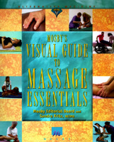Mosby's Visual Guide to Massage Essentials 1578570026 Book Cover