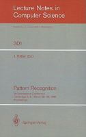 Pattern Recognition: 4th International Conference Cambridge, UK, March 28-30, 1988; Proceedings 3540190368 Book Cover