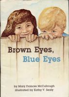 Brown Eyes Blue Eyes 093662504X Book Cover