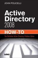 Active Directory Domain Services 2008 How-To 0672330458 Book Cover