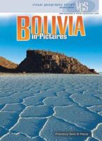 Bolivia in Pictures (Visual Geography. Second Series) 0822585685 Book Cover