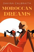 Moroccan Dreams 1836282338 Book Cover