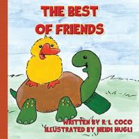 The Best of Friends 0692027556 Book Cover