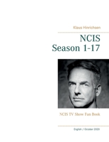 NCIS Season 1 - 17: NCIS TV Show Fan Book 3752623888 Book Cover