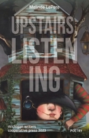 Upstairs, Listening 1950744124 Book Cover