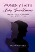 Women of Faith Living Your Dreams 1619963523 Book Cover