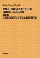Fachdidaktische Grundlagen Des Chemieunterrichts 3528084618 Book Cover