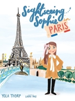 Sightseeing Sophie in Paris 1736626302 Book Cover