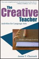 The Creative Teacher: Activities for Language Arts 1604945486 Book Cover