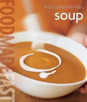 Food Made Fast: Soup (Williams-Sonoma) 0848731360 Book Cover