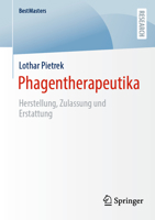 Phagentherapeutika: Herstellung, Zulassung und Erstattung (BestMasters) (German Edition) 3658494883 Book Cover
