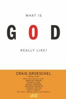What Is God Really Like? 0310328330 Book Cover
