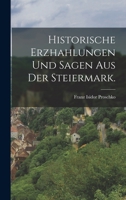 Historische Erzhahlungen Und Sagen Aus Der Steiermark 3741142239 Book Cover