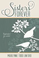 Sisters Forever: Inspiration for Women 1621086224 Book Cover