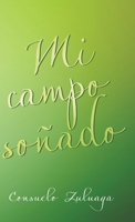 Mi Campo So�ado 1506530621 Book Cover