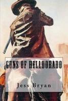 Guns of Helldorado 1974623130 Book Cover