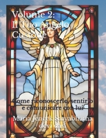 Volume 2: Il Tuo Angelo Custode: Come riconoscerlo, sentirlo e comunicare con lui (Collana libri Angeli ed Arcangeli) (Italian Edition) B0FNN25JB9 Book Cover