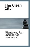 The Clean City 1110966385 Book Cover