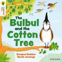 Oxford Reading Tree Traditional Tales: Level 5: The Bulbul and the Cotton Tree 1382046545 Book Cover