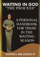 Waiting In God " The Process": "The Process" B0GF9PXXSF Book Cover