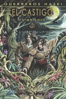 Guerreros Hasei: El castigo (con ilustraciones) (Spanish Edition) B08KQMR183 Book Cover